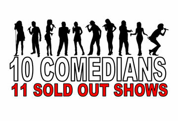 11 Sold Out Comedy Shows