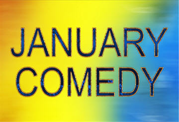 January Comedy