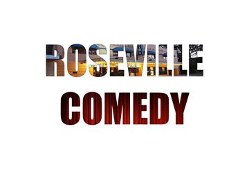 Roseville Comedy